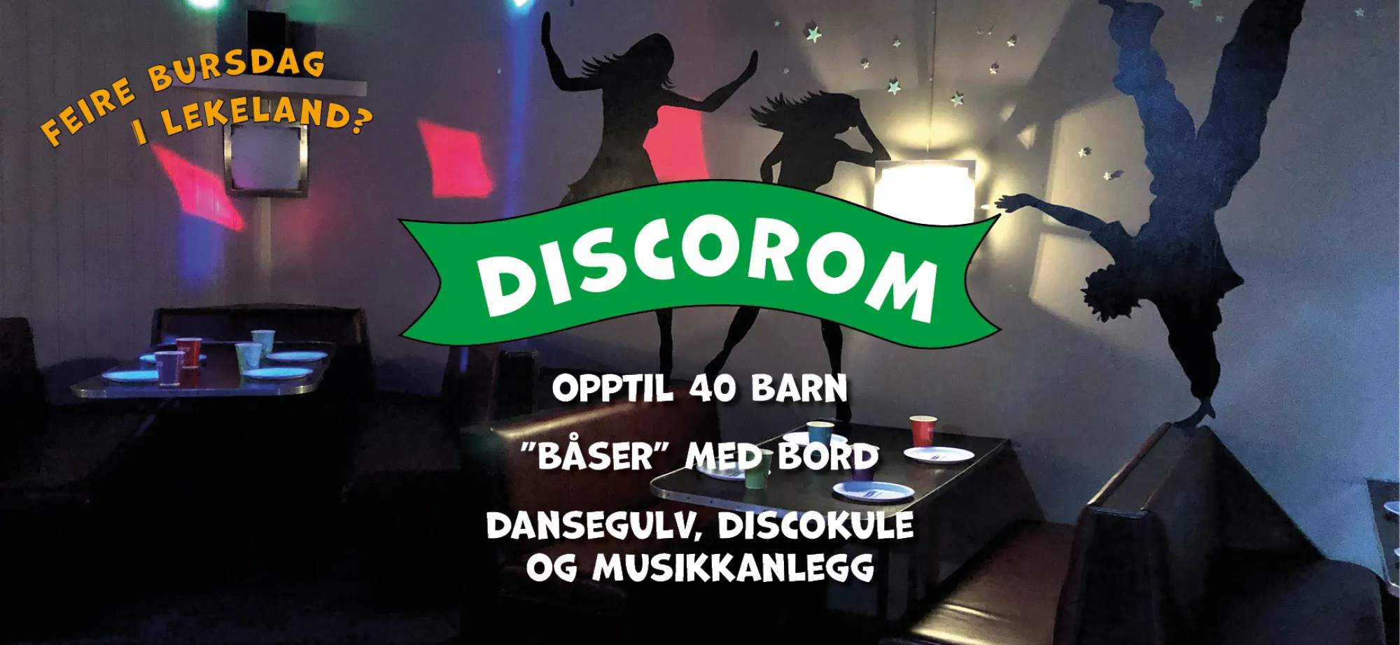 Bursdagsrom "Discorommet"